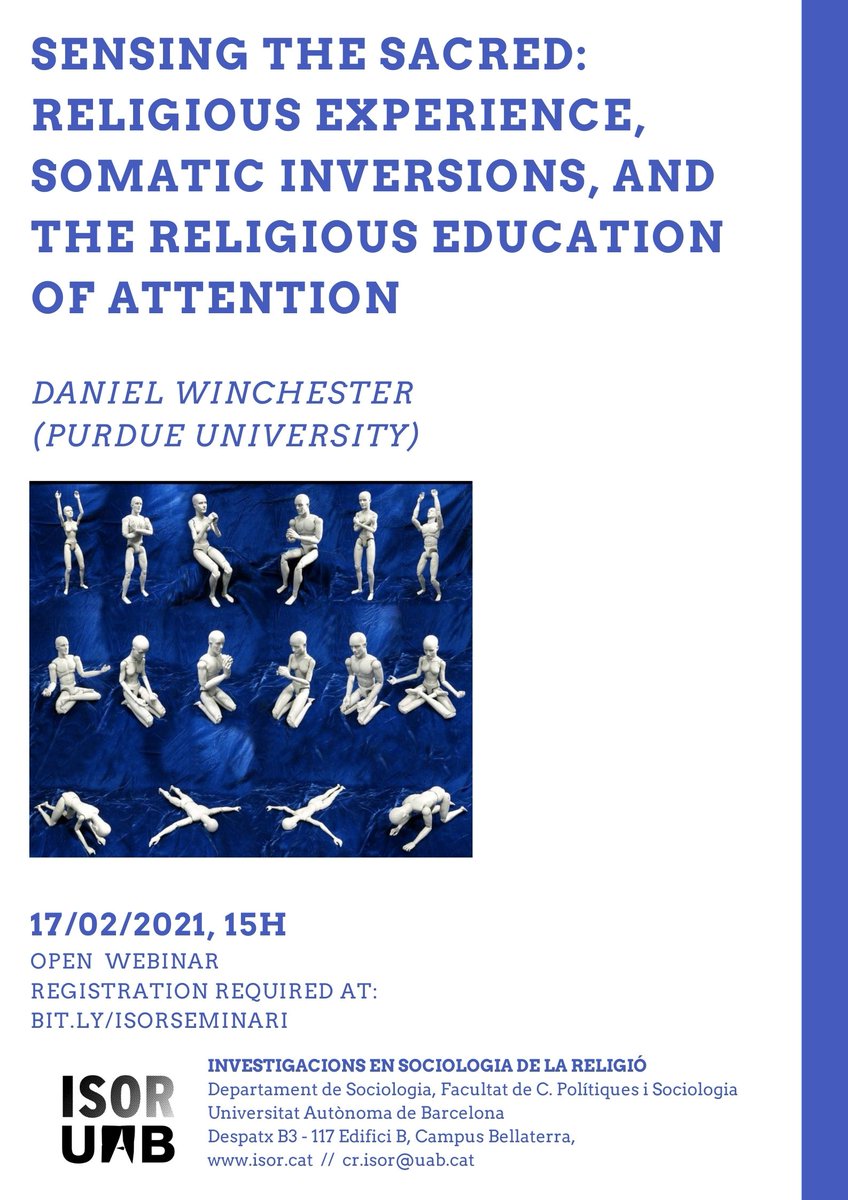 isor_uab's tweet photo. 📢 ISOR Webinar ! 

🖇️ "Sensing the Sacred: Religious Experience, Somatic Inversions, and the Religious Education of Attention"

👨‍💻Daniel Winchester (Purdue University) 

📆 17/02/2021, ⏲️ 3 pm

💻Open Webinar, registration required at 👉 https://t.co/42lQd2LGhN https://t.co/xVkzDxphYI