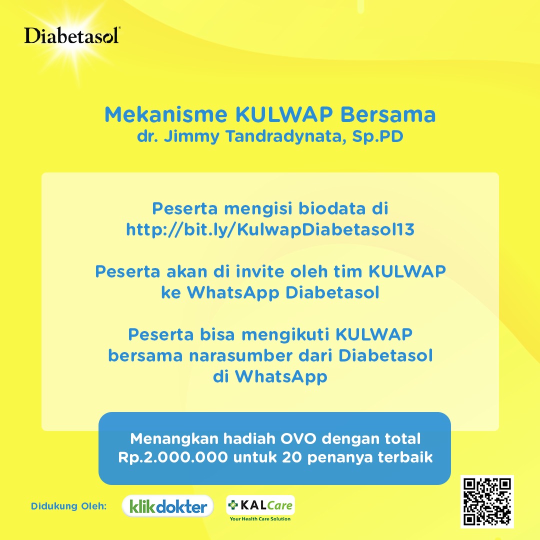 Gabung sekarang juga dengan klik di sini: bit.ly/KulwapDiabetas…

Ditunggu partisipasinya, ya, Sahabat Sehat! Ada hadiah OVO total Rp2.000.000,- untuk 20 penanya terbaik, lho! ☺️

#BersamaDiabetasol #JagaGulamu