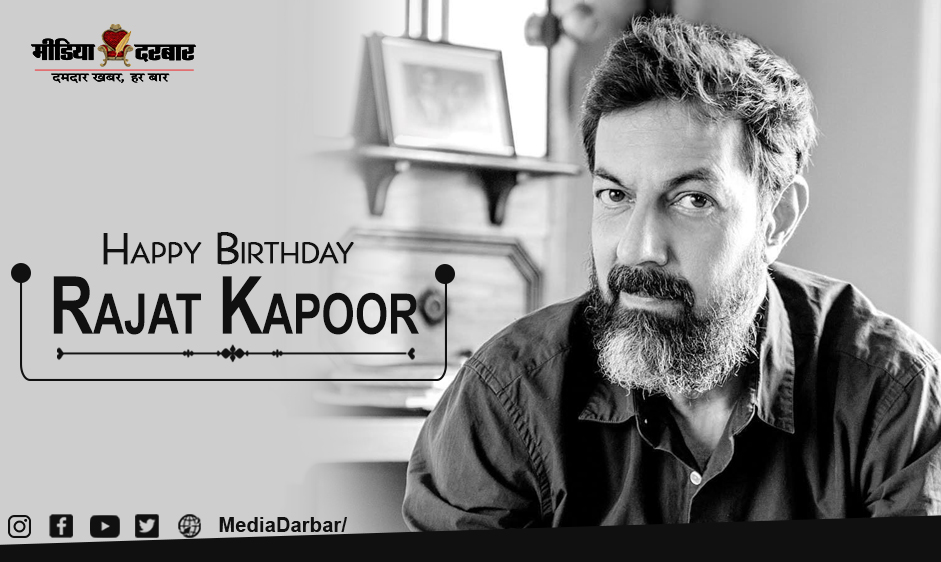 Wishing Rajat Kapoor a Very Happy Birthday   