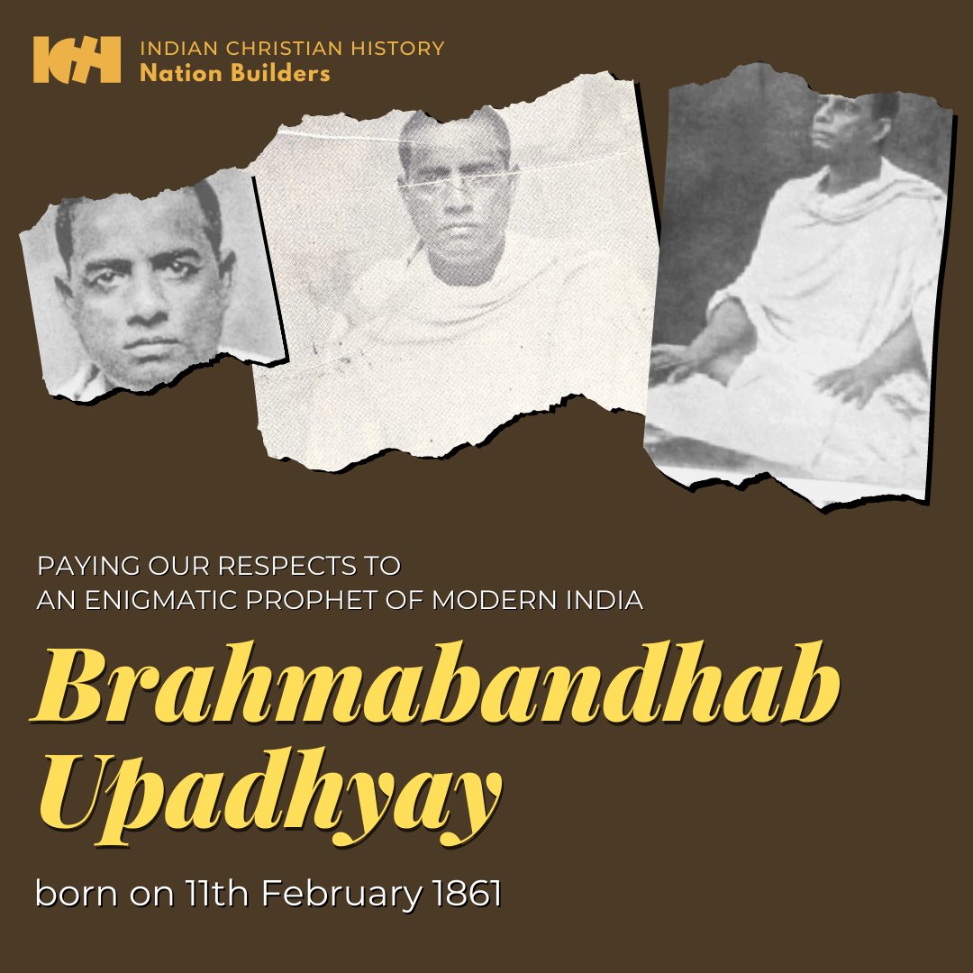 Today, Feb. 11, is the 160th birthday of one of the most fascinating personalities of modern India — Brahmabandhab Updhyay, a Vedantin, a Christian, a journalist, a nationalist. A  #thread on his life and thought. 1/44