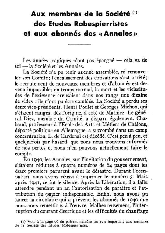 Confrontée à la pénurie de papiers, à la dispersion de ses contributeurs et aux tracasseries politico-administratives, la revue cesse de paraître après juin 1940 et reprend vie en 1946. 10/16