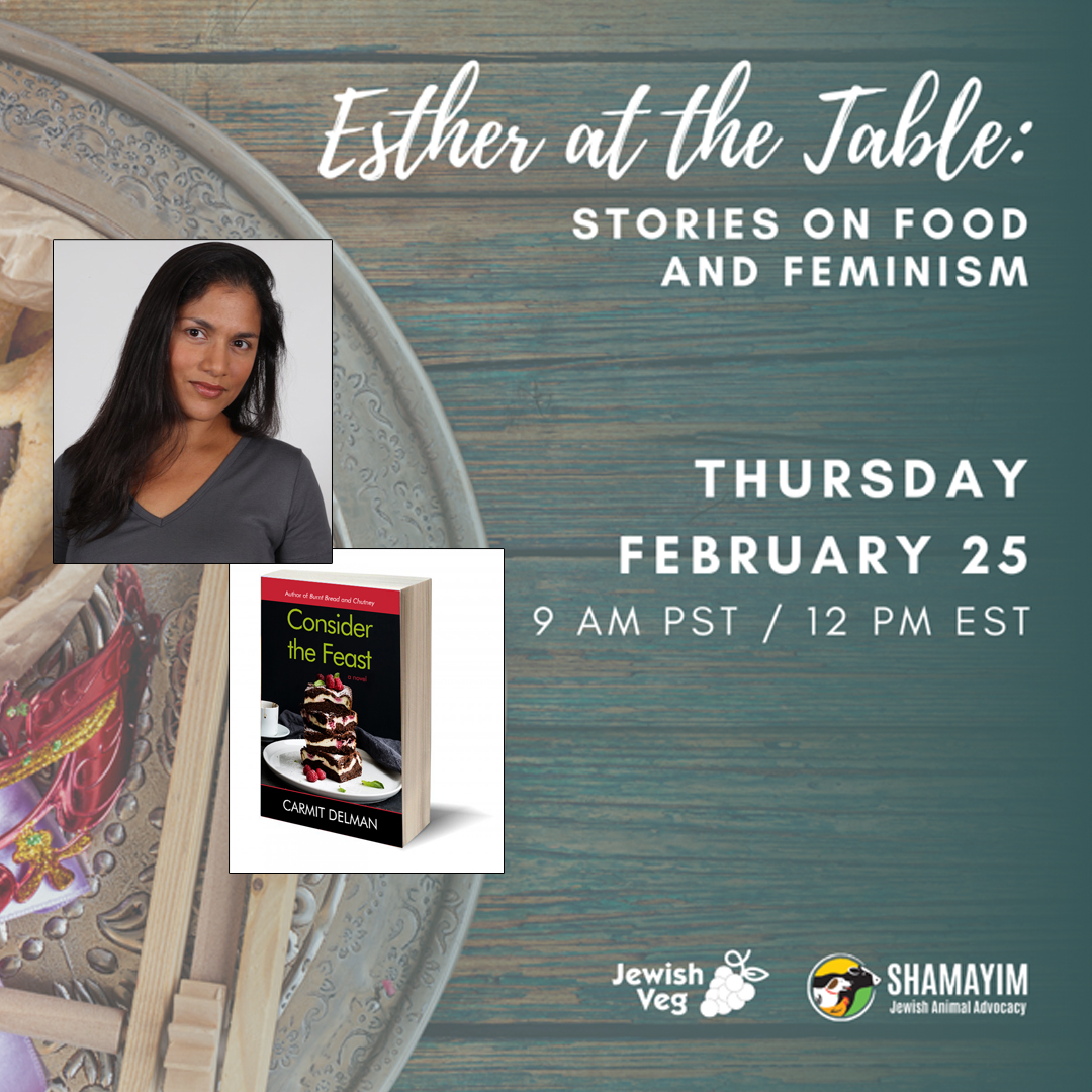 Join .<a href="/CarmitDelman/">Carmit Delman </a> on Thursday, February 25 at 9 AM Pacific / 12 PM Eastern for a reading from her novel, Consider the Feast, during Esther at the Table: Stories on Food and Feminism hosted by Jewish Veg. #authorevent #books Register for the Zoom event: jewishveg.org/pandemic/event…