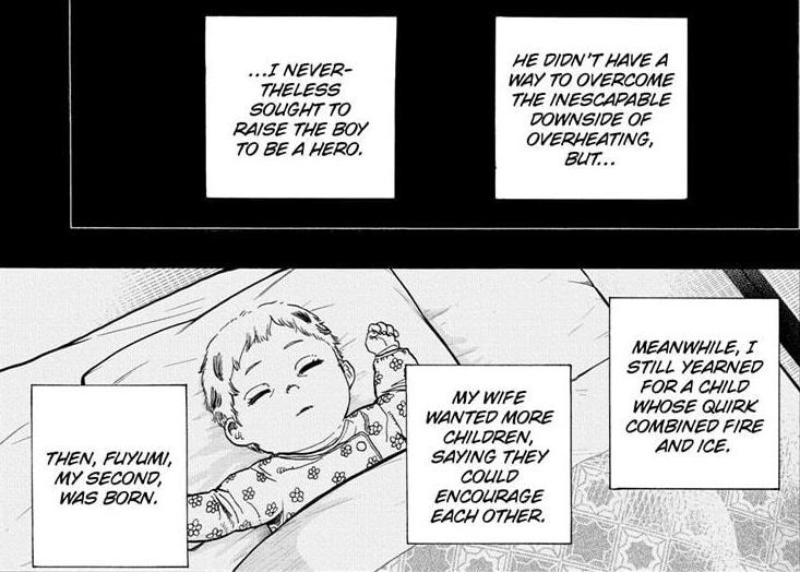 "Endeavor forced Rei to get more kids when Touya failed"Rei herself suggested having more children to accompany toya when he was a kid.
