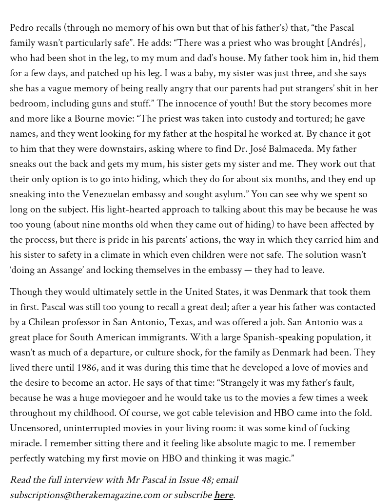 The reason why Pedro Pascal's family fled Chile & came to the US was because not only were they active in opposing Pinochet but they also helped a cousin of Pascal's mother Veronica Pascal Ureta escape the law. He was a wanted terrorist named Andres Pascal Allende...yep Allende!