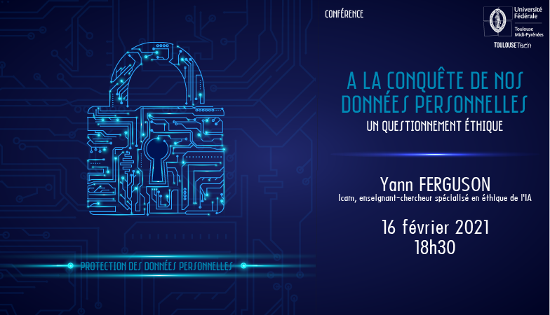 UT3PaulSabatier's tweet photo. Conférence #BigData #ToulouseTech @Univ_Toulouse
🗓️ 16/02 18h30
A la conquête de nos données personnelles, un questionnement éthique
Pour participer, inscrivez-vous !
+ d'infos : https://t.co/PoUattcGcS https://t.co/1rQhFltb6L