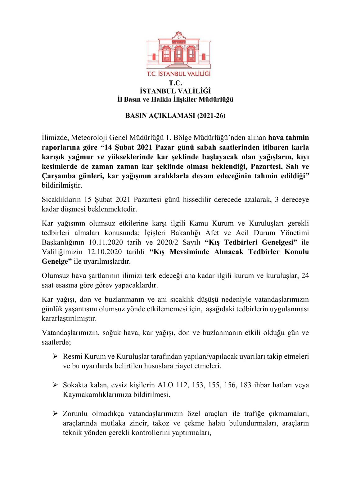 tc istanbul valiligi on twitter istanbul da beklenen kar yagisi ve olumsuz hava sartlarinin gunluk yasami aksatmamasi icin uygulanacak onlemlere iliskin basin aciklamasi https t co rgy2xbvzgb https t co yaq4pdo4hv twitter