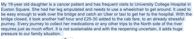 JuLlewellyn's tweet photo. "My 19-yr-old daughter has cancer, her leg's amputated. Hospital trips cost £30 extra, not to mention stress of northside trips for medications. It's not sustainable." 88% per cent of people at #HammersmithBridge report worsened mental health @Heidi_LDN @grantshapps @charlottev https://t.co/6g6vVNnvBT