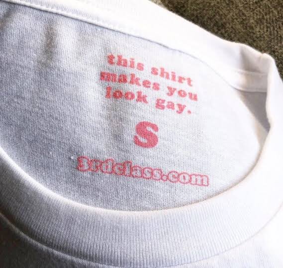 “but daddy I love him” “this shirt makes you look gay”