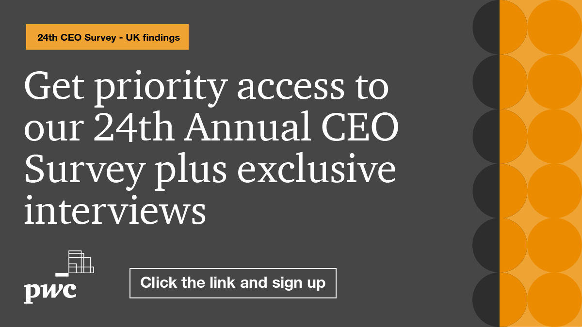 Delighted to be playing a part in launching <a href="/PwC_UK/">PwC UK</a>'s 24th CEO Survey on 11 March. You can sign up now to be first to find out what UK CEOs see as the biggest opportunities in 2021. Sign up here: pwc.to/3jyRIgP #CEOSurvey