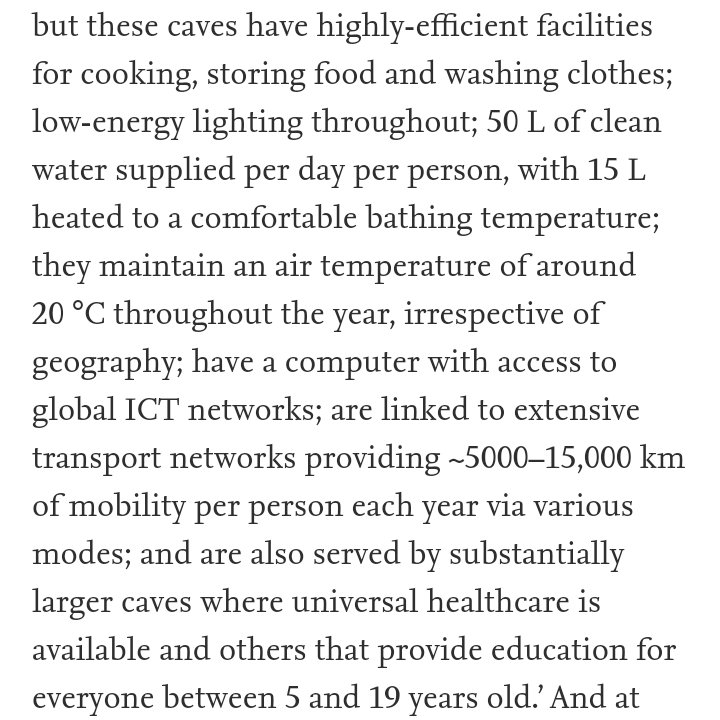 The authors rightly answer the question: oh you environmentalists just want us to live in caves, then?!?! Maybe if your idea of a cave is a lovely home with internet, temperature control, hot water and access to transport, education and health care?