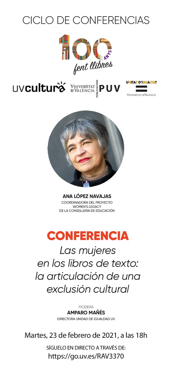 PublicacionsUV's tweet photo. Presentamos el segundo de los actos del ciclo de conferencias '100 anys fent llibres'.

El próximo 23 de febrero, a les 18h, disfrutaremos de la conferencia de Ana López Navajas, coordinadora del proyecto @womenslegacyEU de la @GVAeducacio 👇🏽 https://t.co/hMPPoommad