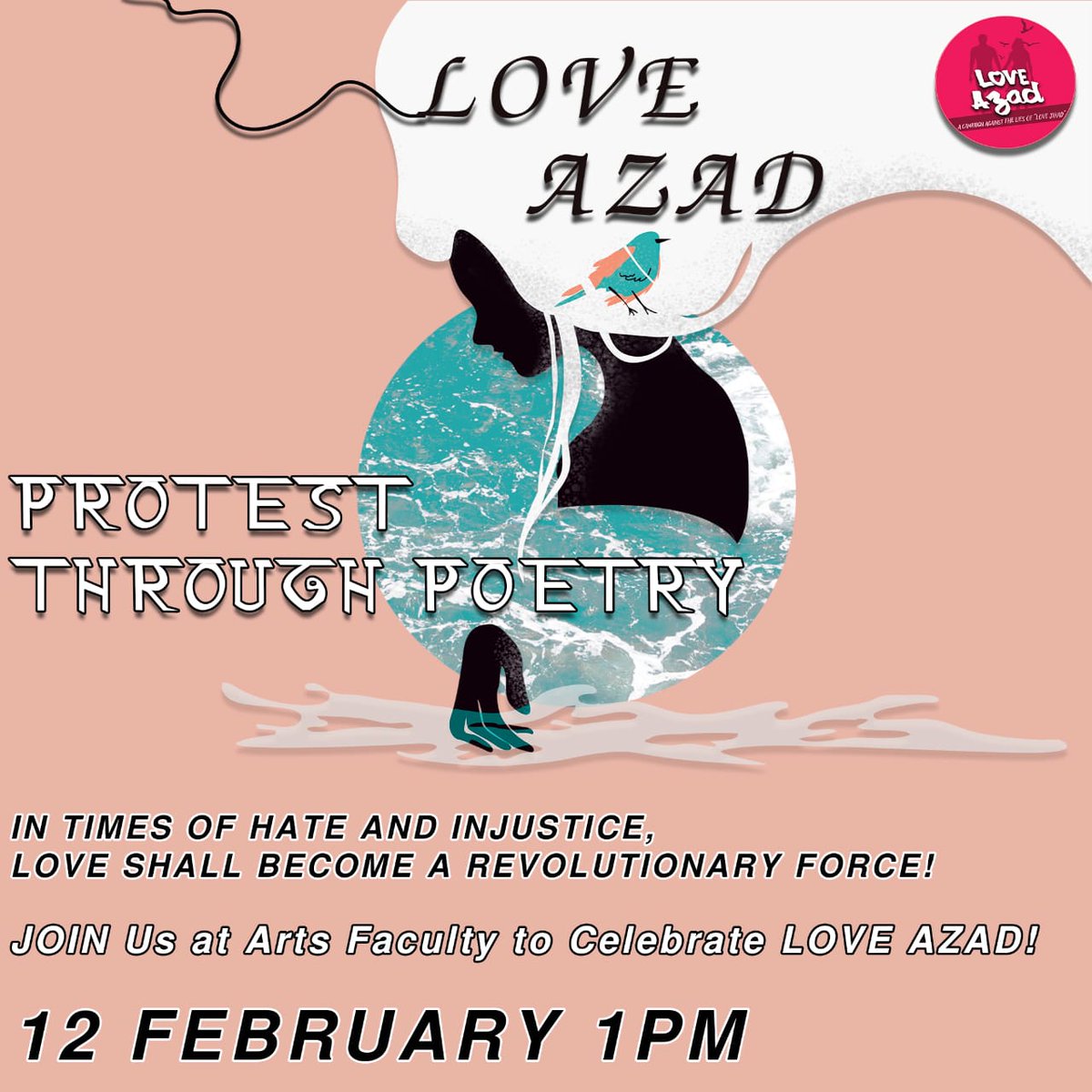 Love_Azad_'s tweet photo. Love Azad! Protest through poetry!

In times of hate and injustice, love shall become a revolutionary force!

Join us at Arts Faculty to celebrate Love Azad! 

12th February, 1PM.

#LoveAzad https://t.co/3AgGCmSSci