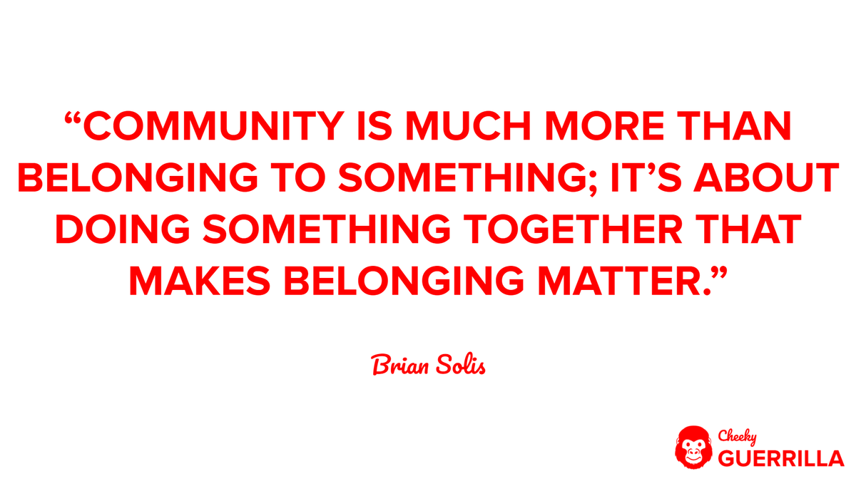 CheekyGuerrilla's tweet photo. “Community is much more than belonging to something; it's about doing something together that makes belonging matter.” - Brian Solis
@briansolis #briansolisquote #inspirationalquote #inspiration #inspirationalguerrilla #community #communityguerrilla #bemoreguerrilla https://t.co/japKO6r7wY