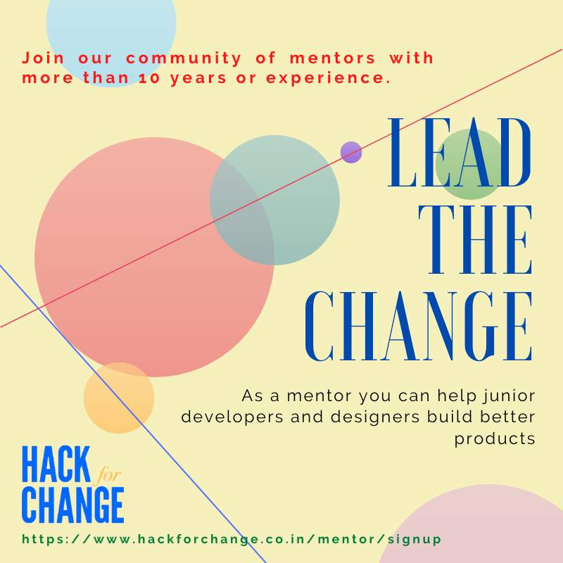 HackForChangeIN's tweet image. Guide our community of developers and designers to build better tools. buff.ly/2Namjp7 #mentoring #communitybuilding #toolsofchange #socialgood