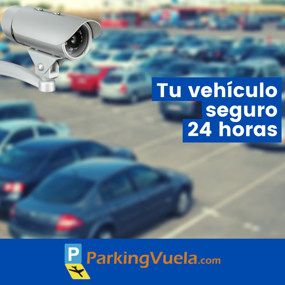 ParkingVuela's tweet photo. Viaja seguro, despreocúpate con nosotros. En #ParkingVuela tenemos vigilancia 24 horas los 365 días del año para que tu vehículo esté siempre a buen recaudo. https://t.co/Jfpl93h7e8