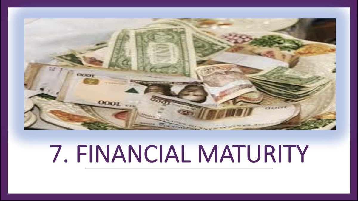 The seventh check is FINANCIAL MATURITY. Finances are not the key to relationships but they are important. If you start dating, you will spend money - days, gifts, support, or even family events. You don't have to be a millionaire but do you have a decent livelihood?  @iofatoki