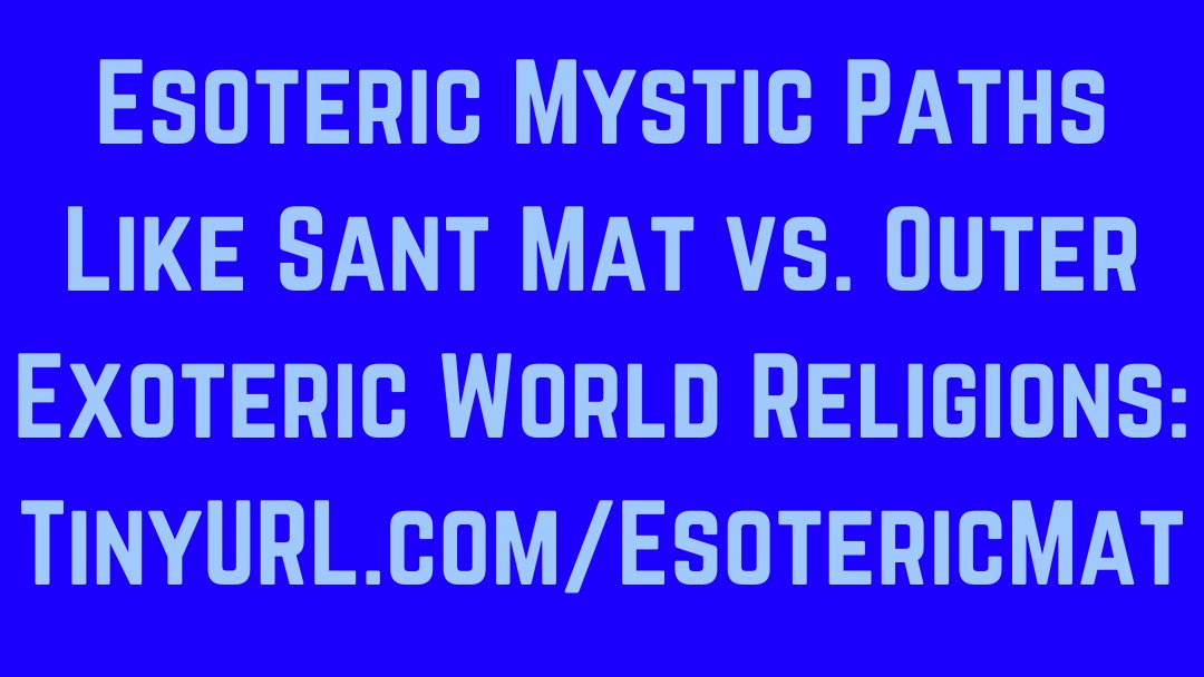 SantMat's tweet photo. Podcast: #Esoteric Mystic Paths Like Sant Mat (The Path of the Masters) vs. Outer Exoteric World Religions @ Youtube: https://t.co/hFKFpjyVoq

@ Podcast Website: https://t.co/LxrI2pBmFk

#SantMat #Sant_Mat #Satsang #SantMatSatsangPodcasts #InnerLightAndSound #SuratShabdYoga https://t.co/JRcPR6tBIN