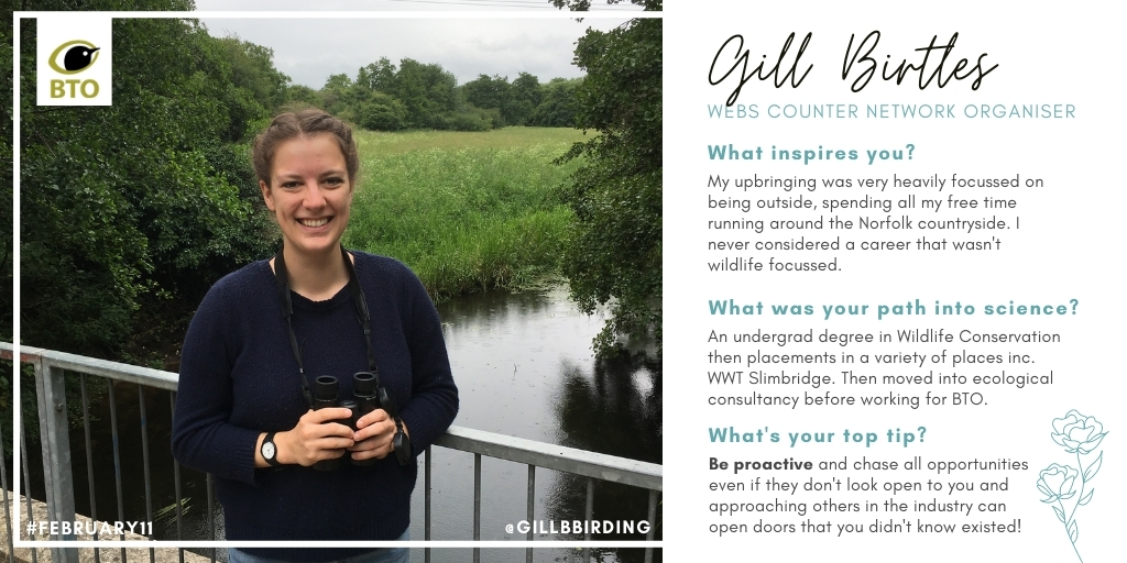 . @WeBS_UK's  @GillBbirding never considered a career that wasn't wildlife-focused. She says: "Approach others in the industry; it could open doors that you didn't even know existed!"  #February11  @WomenScienceDay