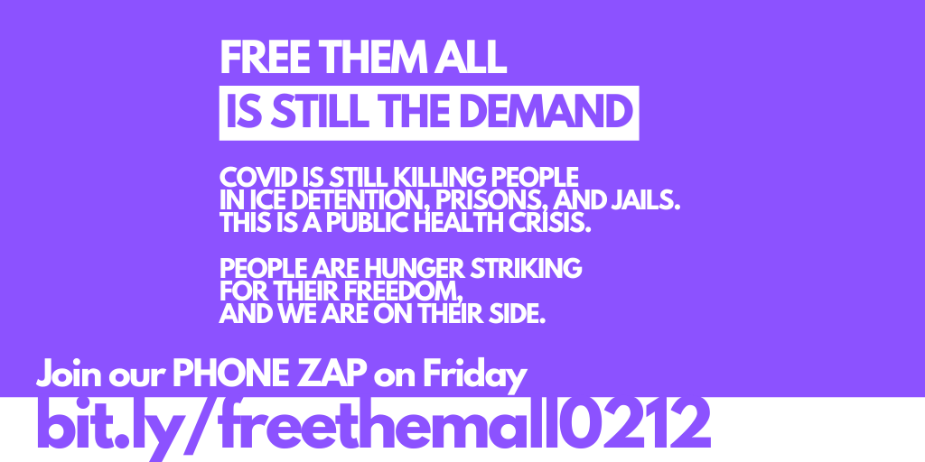 There are continued COVID outbreaks and heat shut-offs in ICE detention, but we're also seeing some of our friends inside get released! We have to keep the fight up. Please join this week's phone zap, from noon to 1 p.m. on Friday 2/12! RSVP @ bit.ly/freethemall0212