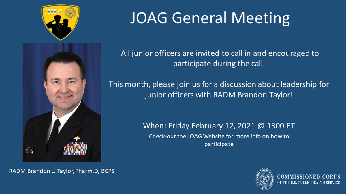 PHS_JOAG's tweet photo. Join us at the JOAG General Meeting Friday, February 12, 2021 for a talk about #leadership with RADM Taylor. Checkout the JOAG website for more info. #USPHS #JOAG #LeadershipMatters https://t.co/ZtTXbNwMR3