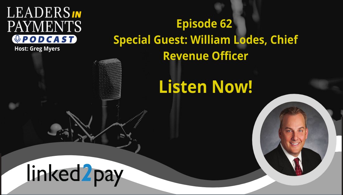 Leadersinpymnts's tweet photo. Don't miss episode 62 - my interview with Bill Lodes, Chief Revenue Officer @linked2pay1.
https://t.co/qRQ7dtknRe
#payments #fintech #merchantservices #leadersinpayments #linked2pay https://t.co/solXLLZ8l4