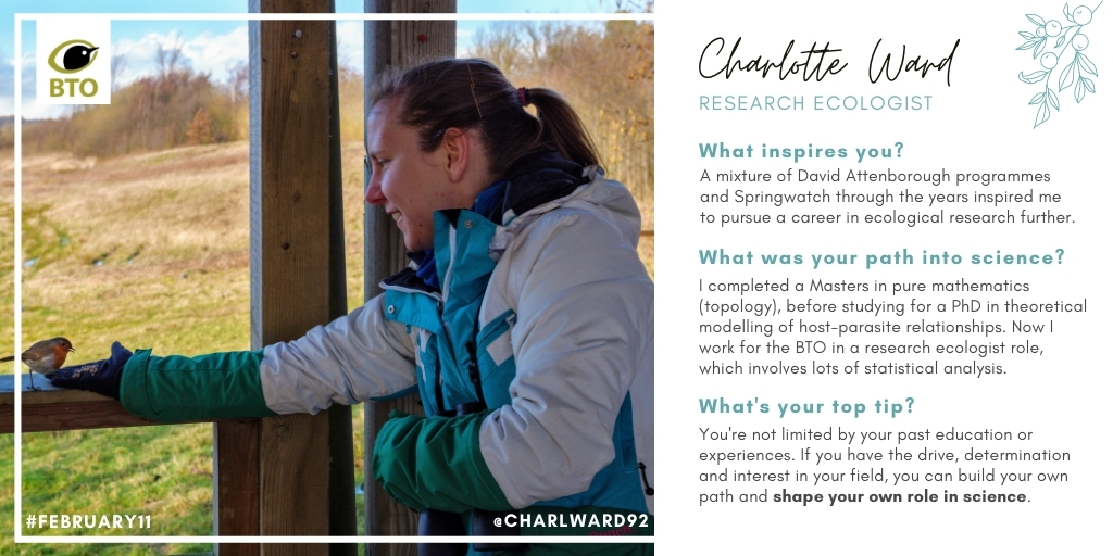 _BTO's tweet image. .@charlward92 was encouraged by Sir David Attenborough and @BBCSpringwatch to pursue a career in the field of conservation. She says: "You're not limited by your past education or experiences. You can build your own path in science."

#February11 @WomenScienceDay