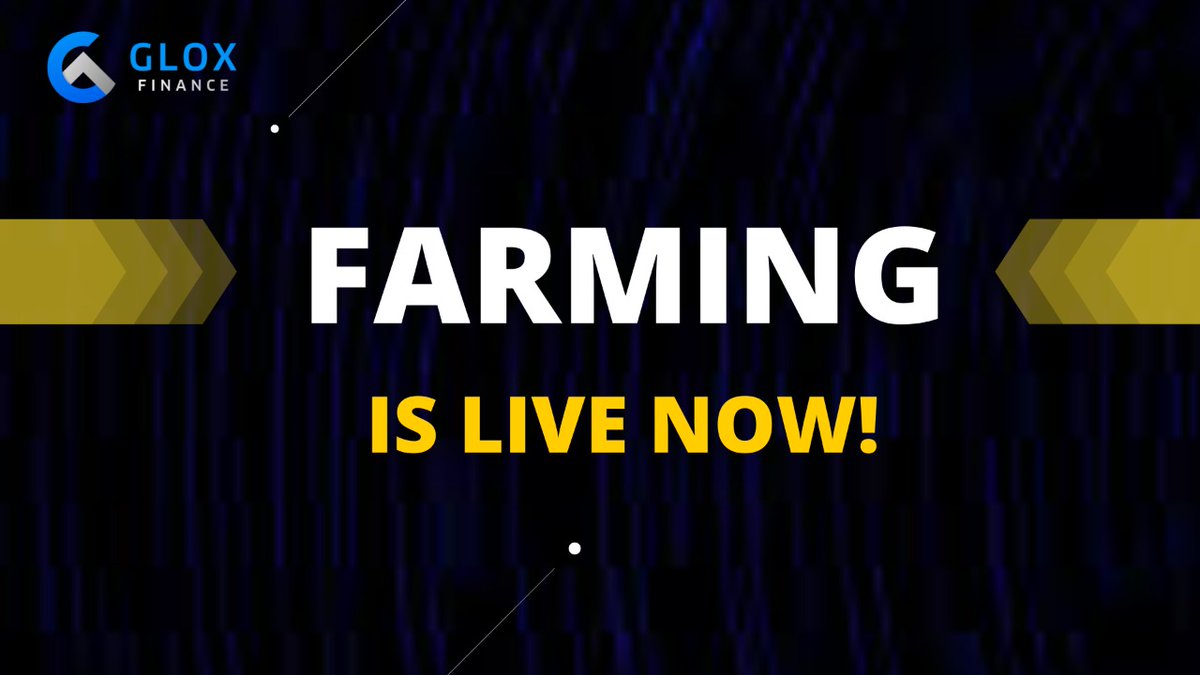 Dear Community!

We are pleased to confirm that Glox Finance Farming is now live !

You can access the Dapp via farm.glox.finance

A detailed article will be shared soon

#DeFi $GLOX #crypto #GloxFinance