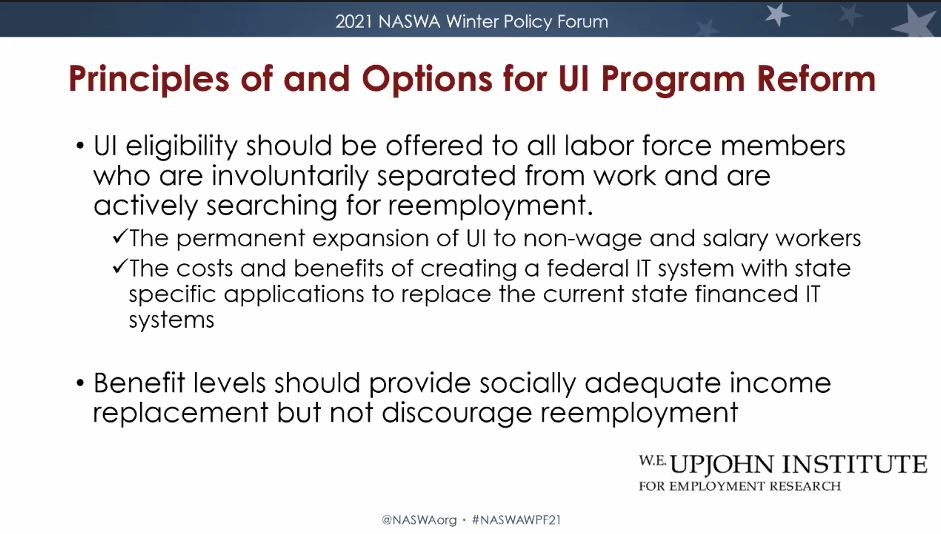 Talking #UI reform at #NASWAWPF21 - From @MHorriganUpjohn and @UpjohnInstitute - UI eligibility should be offered to all labor force members who are involuntarily separated from work and are actively looking for work.