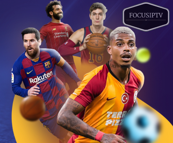 Tüm Spor Kanallarını kesintisiz Televizyon Telefon Bilgisayar İOS Android cihazlarınızdan✅ HD-UHD VE 4K ☑️İZLEME ŞANSI FOCUS İPTV'DE