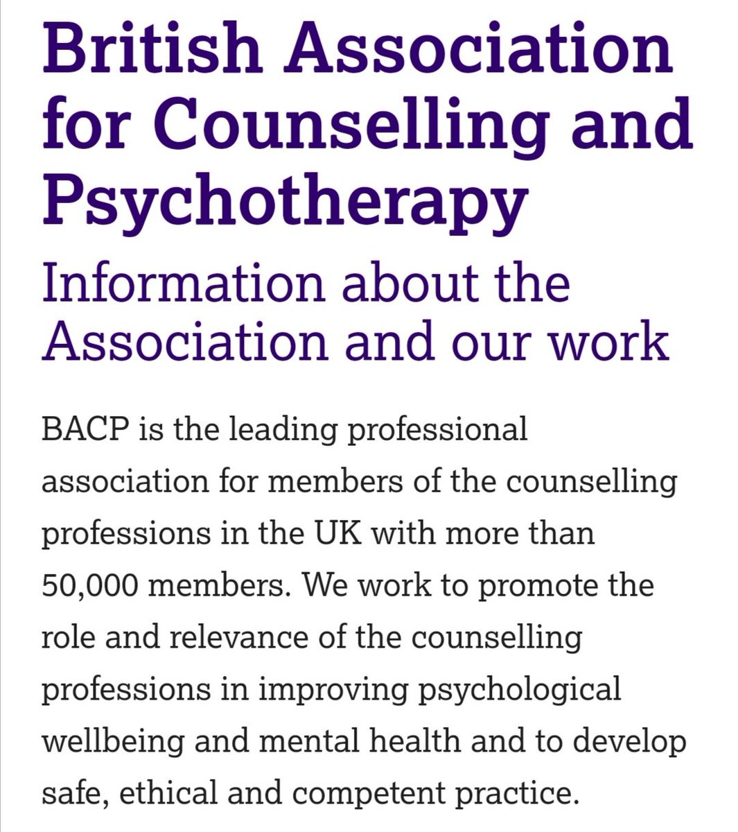 So the BACP is the British Association for Counselling and Psychotherapy working to develop safe, ethical, and competent practice