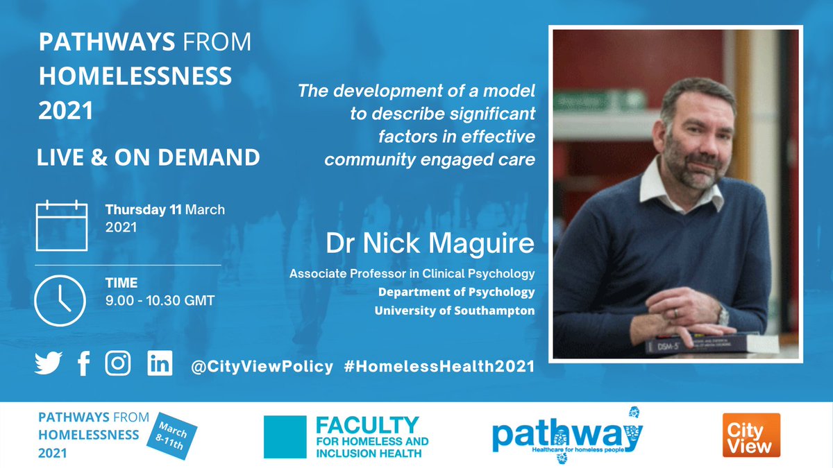 PATHWAYS FROM HOMELESSNESS 2021: Everyone Always In? ONLINE SYMPOSIUM 8 March 2021—11 March 2021
 
9:00-10:30 GMT
 
Thursday 11 March 2021  
 
Factors in effective community engaged care

Dr Nick Maguire - <a href="/unisouthampton/">University of Southampton</a>

Book your place now: eur.cvent.me/kM8X7 
<a href="/PathwayUK/">Pathway</a>