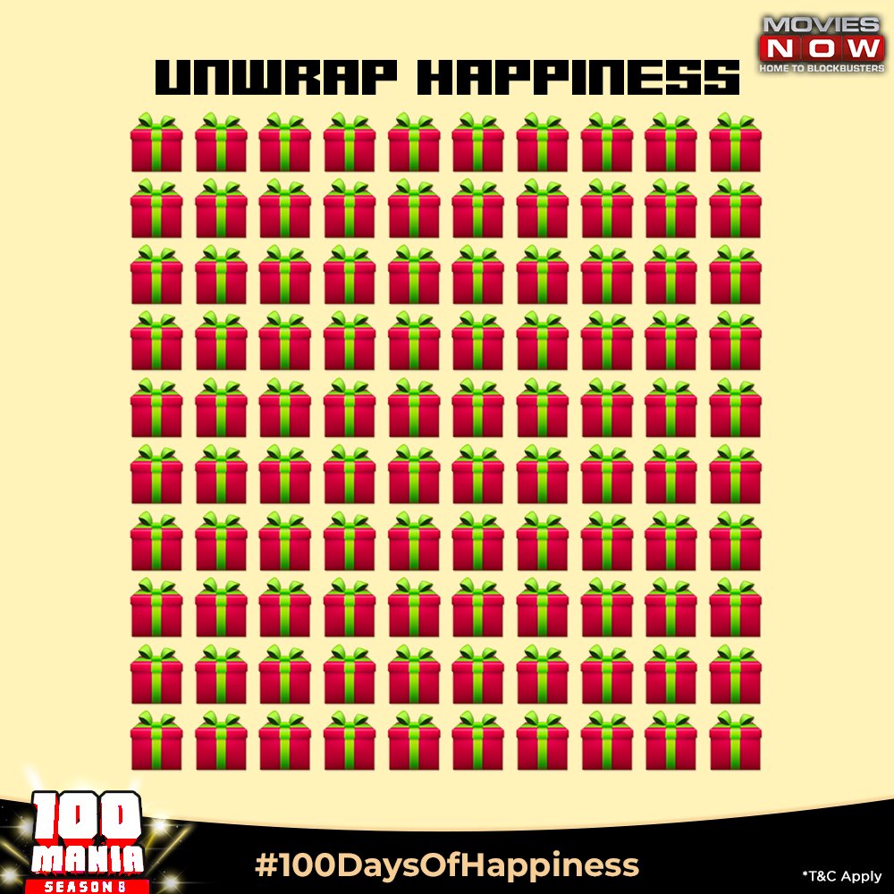 #100ManiaS8 will find every reason to make you happy! Unwrap happiness and blockbusters everyday! #100DaysOfHappiness