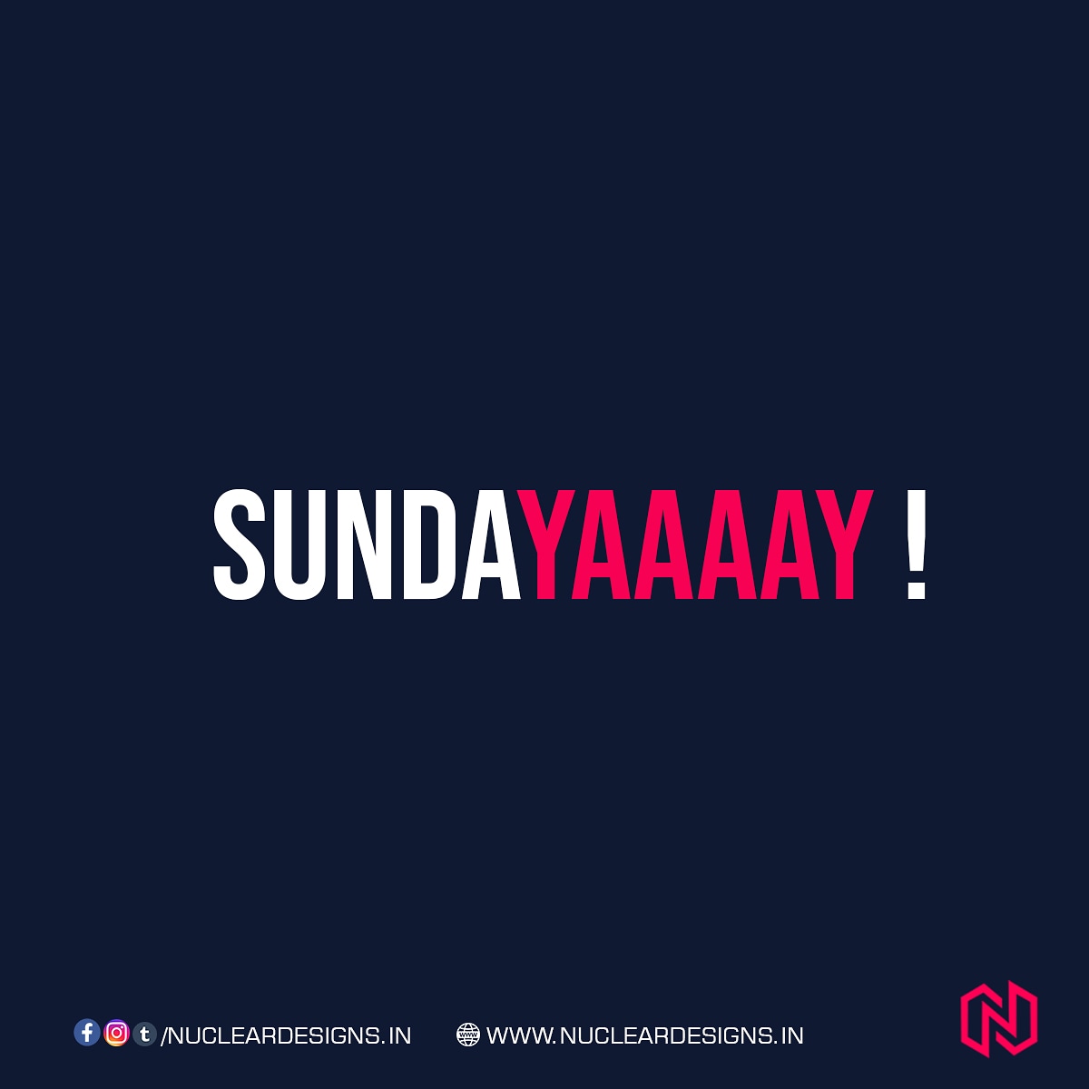 DesignsNuclear's tweet photo. Sunday's have always been the most awaited day of the week, specially for kids &amp; for those who are stressed out from their 9 to 5.  So Yaayyy.. Let's celebrate this Sunday 😊
.
.
#creativity #sundayvibes #Sunday #sundaytoday #creatives #nucleardesigns #marketing #wordplay https://t.co/zvBDAe8is7