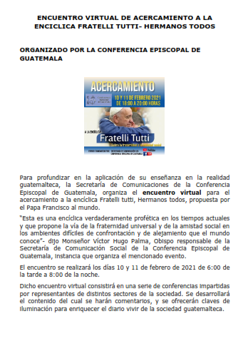 SECOMSCEG's tweet photo. ENCUENTRO VIRTUAL
ACERCAMIENTO A LA ENCÍCLICA 
FRATELLI TUTTI HERMANOS TODOS
 POR LA CONFERENCIA EPISCOPAL DE GUATEMALA
10 y 11 de feb 2021 de 6:00 a 8:00 PM 
https://t.co/DCer3F24md  y https://t.co/Pc1oEFBBS6
Youtube : Secretaría de Comunicación SECOMS CEG https://t.co/bKzDcTqEW1