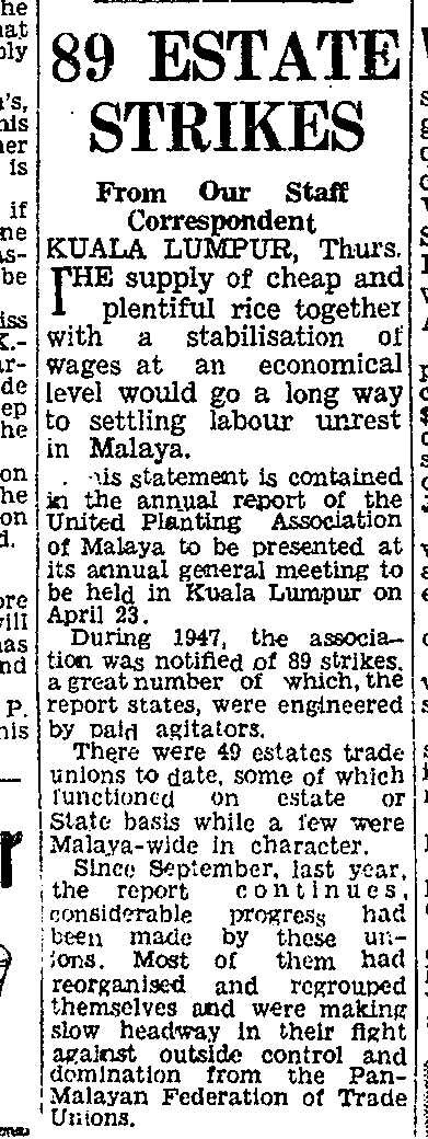 S.A Ganapathy called for a nationwide strike. 89 estates with over 300,000 labourers participated. Malaya was placed under emergency.