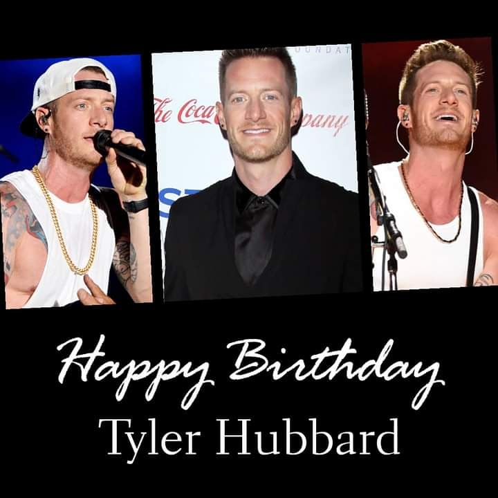 Happy Birthday Tyler Hubbard of 