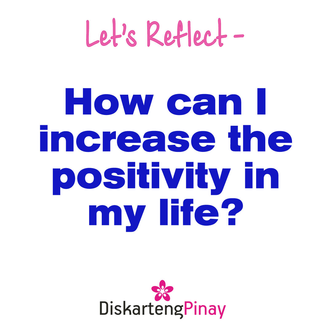 DiskartengPinay's tweet image. Let's Reflect -
How can I increase the positivity in my life?
#IncreaseThePositivity ThinkPositive #EmotionalGoals #LetsReflect #DiskartengPinay