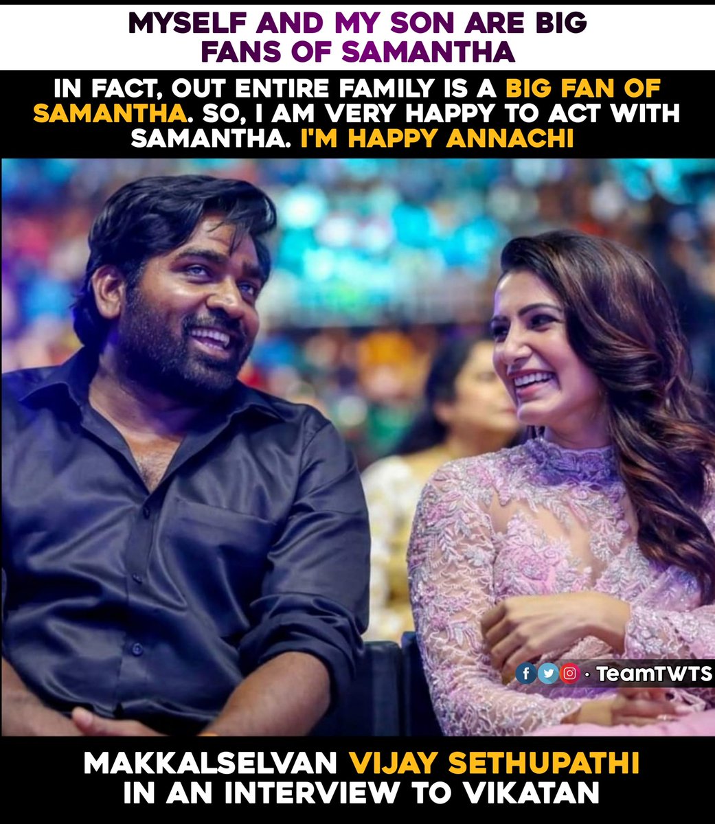 MakkalSelvan  #VijaySethupathi about  @samanthaprabhu2  #SamanthaAkkineni 