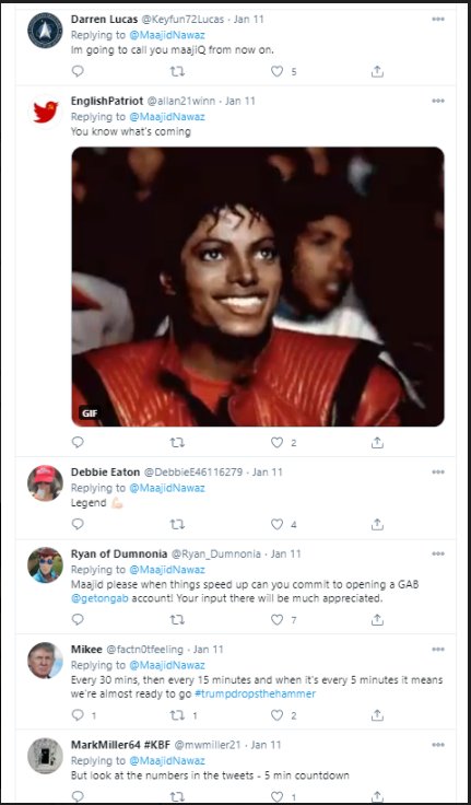 My comment that I could not see a benign interpretation of spreading Q-Anon inspired conspiracies refers to Mr Nawaz actively participating in this "Pompeo countdown". This wild theory was a major focus for heightening radicalised excitement online among QAnon supporters.