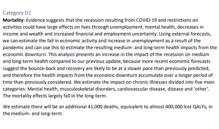 The other aspect the report to Sage looks at, which is impossible to judge yet, is long term deaths caused by reduced life expectancy as a result of the recession.Their latest estimate is that this might cause 40,000 excess deaths. But that's spread over a 50 year period.