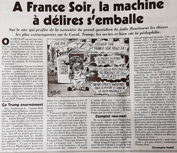 On me rétorque souvent que les seuls journaux libres sont France Soir et Le Canard Enchainé, je vous laisse lire ce que le second pense du premier…