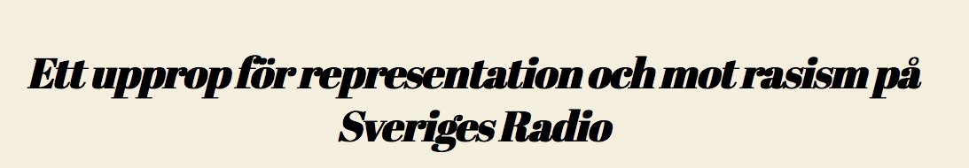 2) In September of 2020, a group of journalists – most with immigrant backgrounds – at public service broadcaster Swedish Radio signed a statement: ”Whose SR? A Call for Representation and Against Racism at Swedish Radio.” The statement was widely discussed and debated.