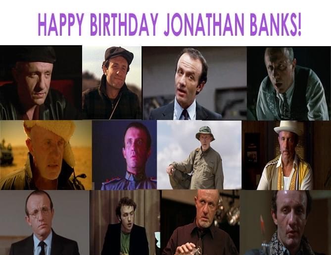 Happy Birthday Jonathan Banks! 