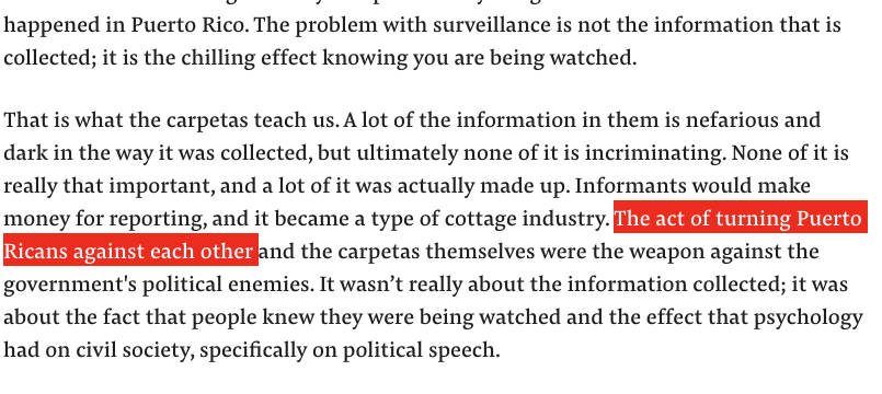 Puerto Rico is a US colony. The independence movement in Puerto Rico has always been considered a political threat to US interests. State surveillance of independence supporters was about * turning Puerto Ricans against each other * to preserve US interests in the region.