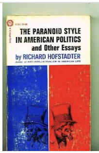 From the political psychologists I've learned that there are no magic bullets. For example, Richard Hofstadter explains that what he calls the dangerous and politically paranoid have been with us since the founding of the nation. 8/