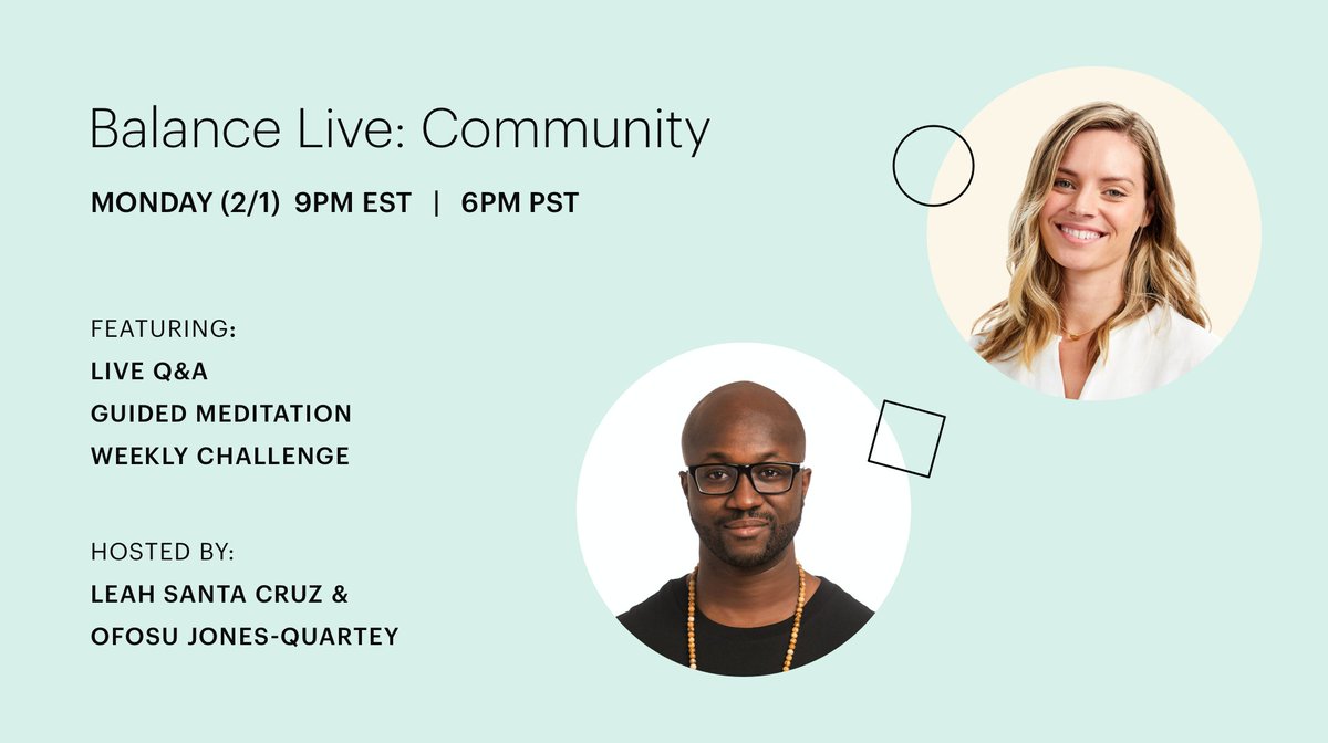 balanceapp's tweet image. Our next #BalanceLive event is tomorrow! Leah and Ofosu will talk about how #meditation can help build strong and compassionate communities. To join, follow us on Instagram now (instagram.com/balance/), and tune in there on Monday at 9 pm EST.