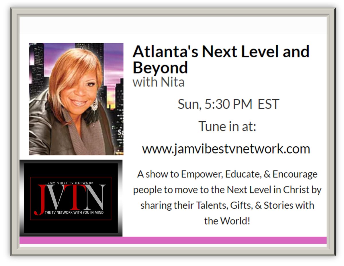 FSFChrist1's tweet photo. 1-31-21 5:30 PM EST Atlanta's Next Level and Beyond with Nita
Sun, 5:30 pm EST
Tune in at https://t.co/rkrd9SxL3w
A show to Empower, Educate, &amp; Encourage people to move to the Next Level in Christ by sharing their Talents, Gifts, &amp; Stories with the World! https://t.co/AMLykfTB1S
