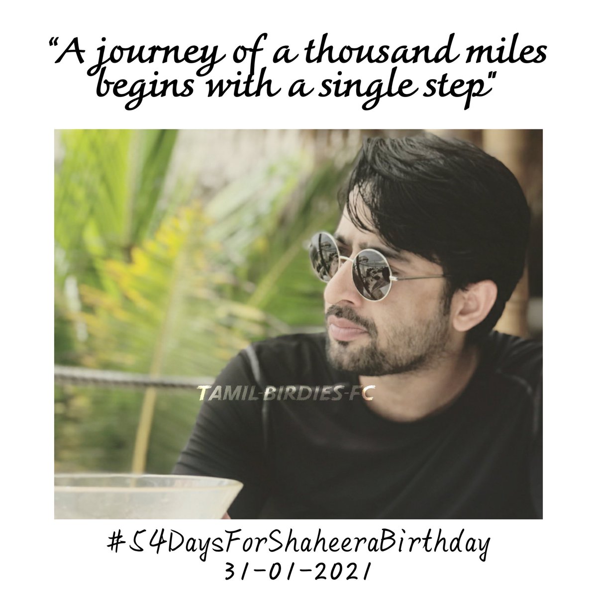 TamilBirdiesFC's tweet photo. #54DaysForShaheeraBirthday
Counting Backwards
54th day today
#LifeTakeAways
@Shaheer_S
#ShaheerSheikh
#Happy2021Shaheera
#loveisallweneed
#TamilBirdiesFC https://t.co/1Jd7COrM6D