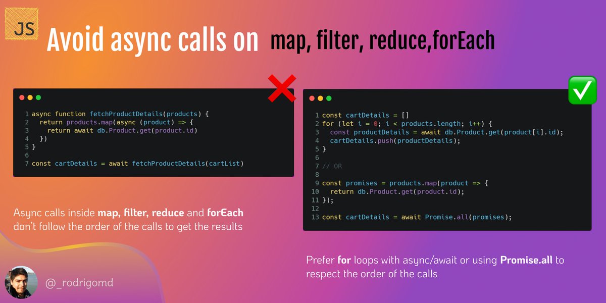 _rodrigomd's tweet photo. #JavaScript tip 💡
Avoid writting async calls inside .map, .reduce, .filter, .forEach‼️
The order of the calls isn't respected instead use a traditional "for" block with awaits inside of it or "Promise.all"
#JS #CodeNewbies #100DaysOfCode #coding #JSTipsByRod https://t.co/7eup9Rkiwo