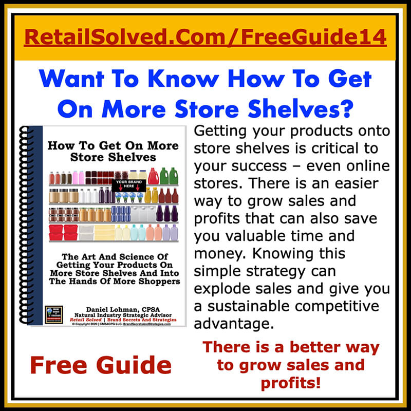 Make it easier for customers to find and buy your brand! Proven strategies to grow sales, stand out on a crowded shelf, and 2x your loyal shoppers CMS4CPG.com/guide14 #expowest #expoeast #startups #branding #entrepreneurship #retail #cpg #foodandbeverage #naturalproducts